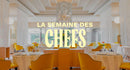Semaine Des Chefs