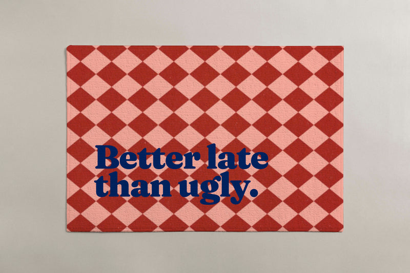 Tapis de Bain "Better Late"