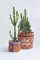 Cache-Pot "Talk to Me."