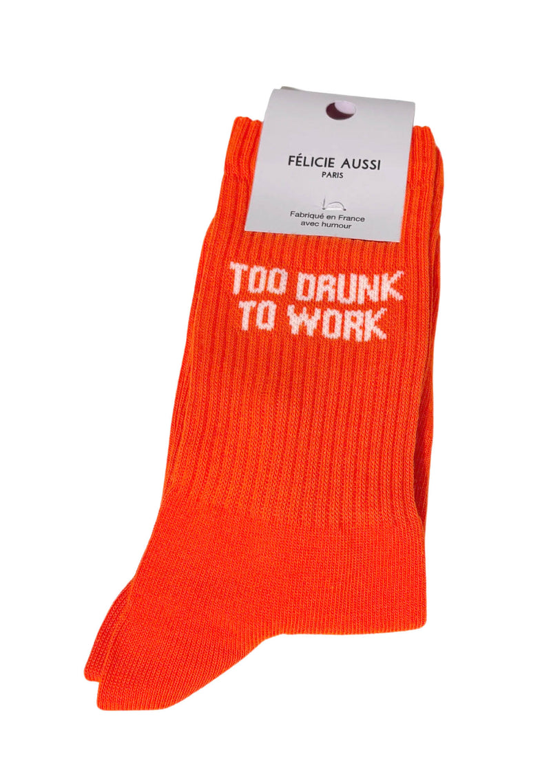 Chaussettes Too Drunk To Work