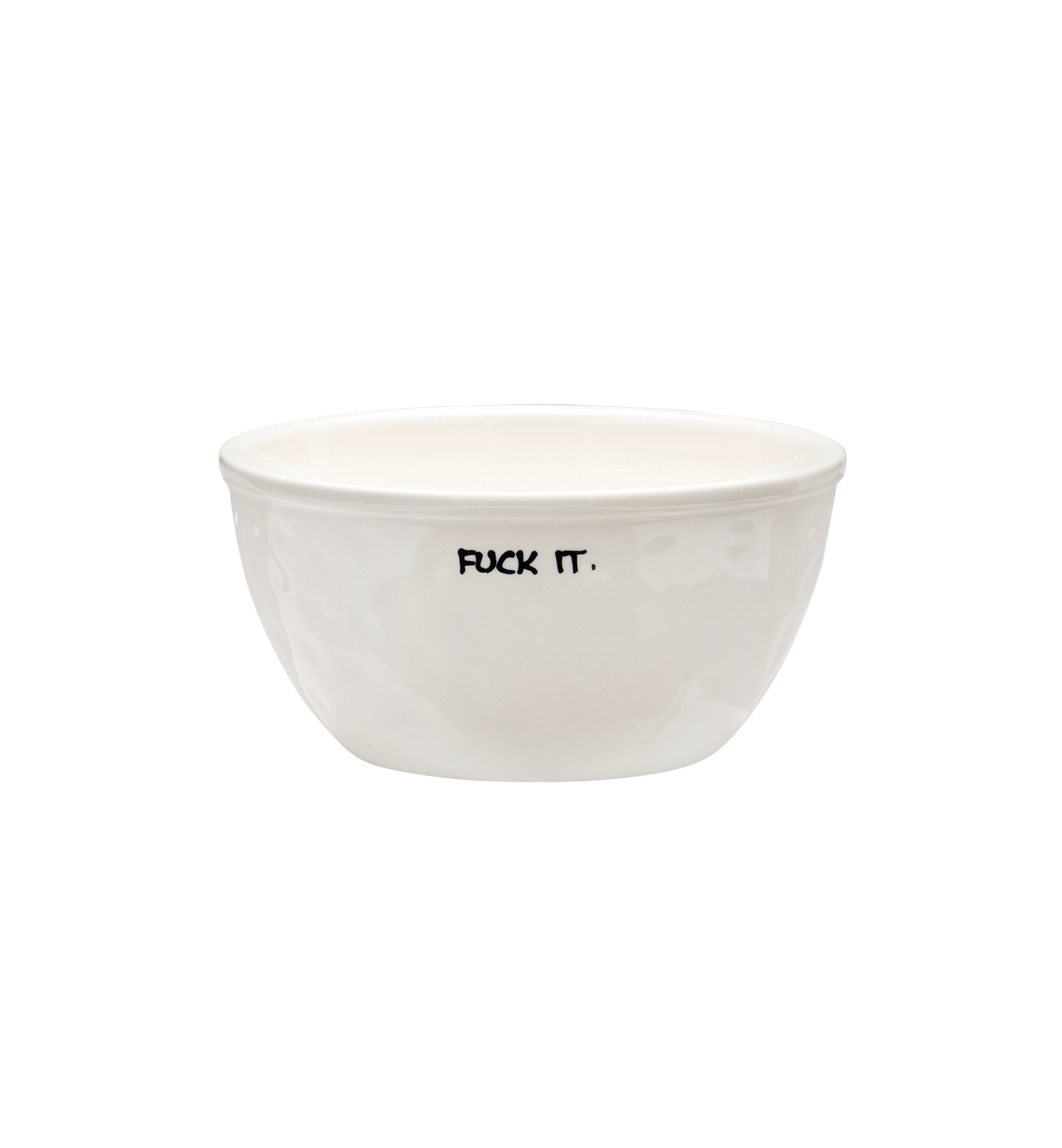 Grand Bol Fuck It
