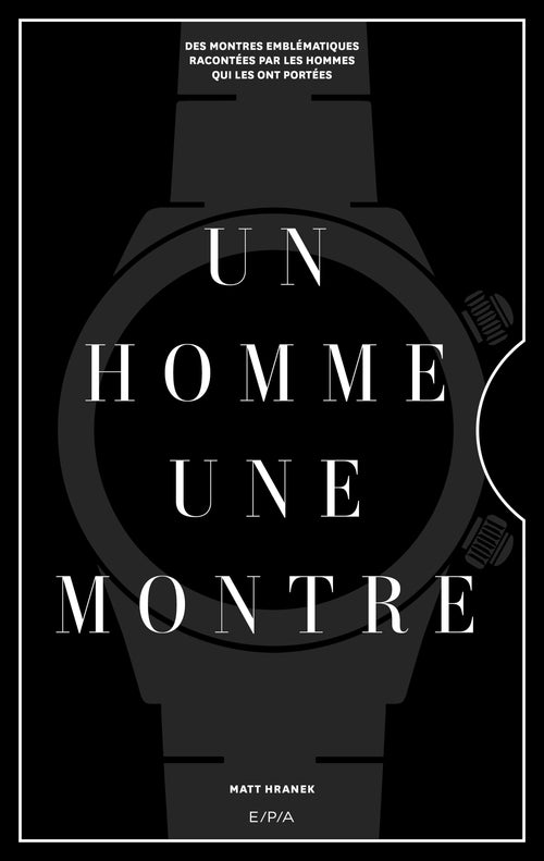 Un Homme, Une Montre