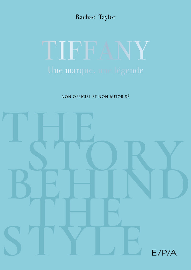 The Story Behind The Style : Tiffany & Co.