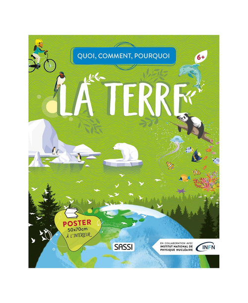 Quand, Comment, Pourquoi - La Terre