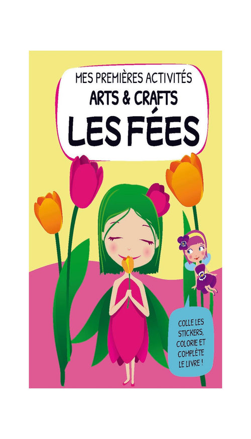 Mes Premières Activités Arts&Crafts. Les Fées