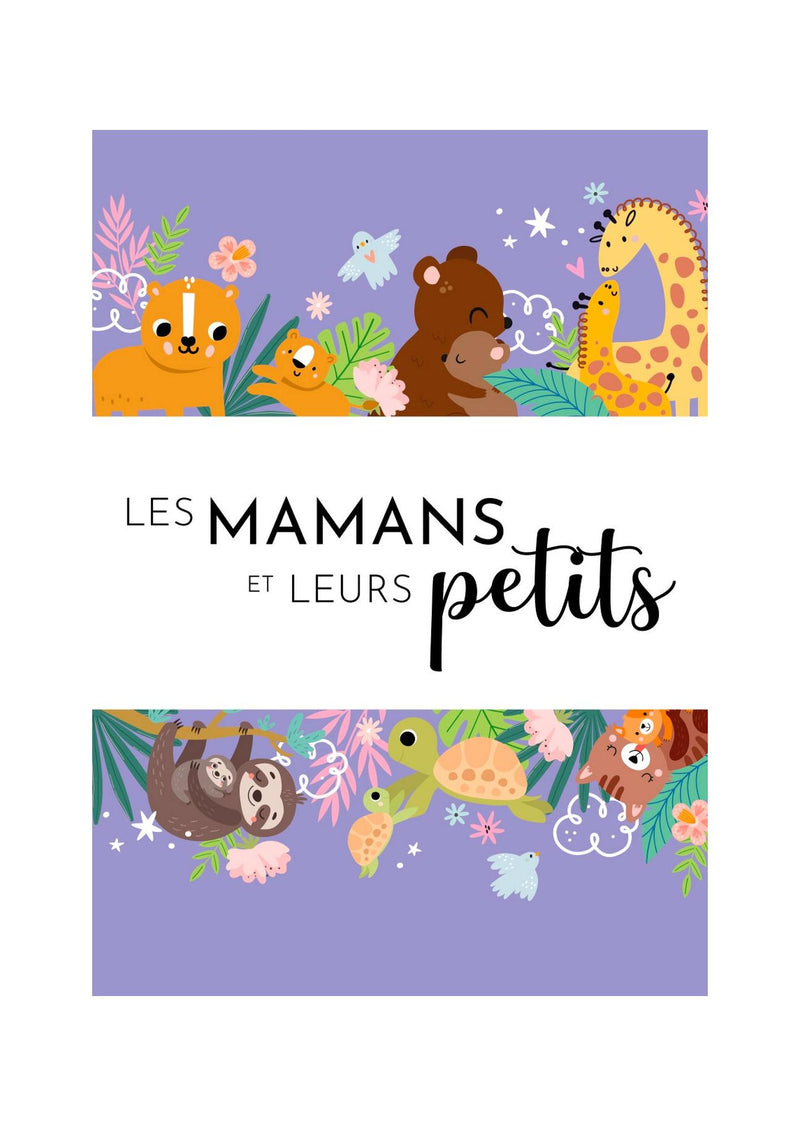 Mes Premières Cartes. Les Mamans Et Leurs Petits