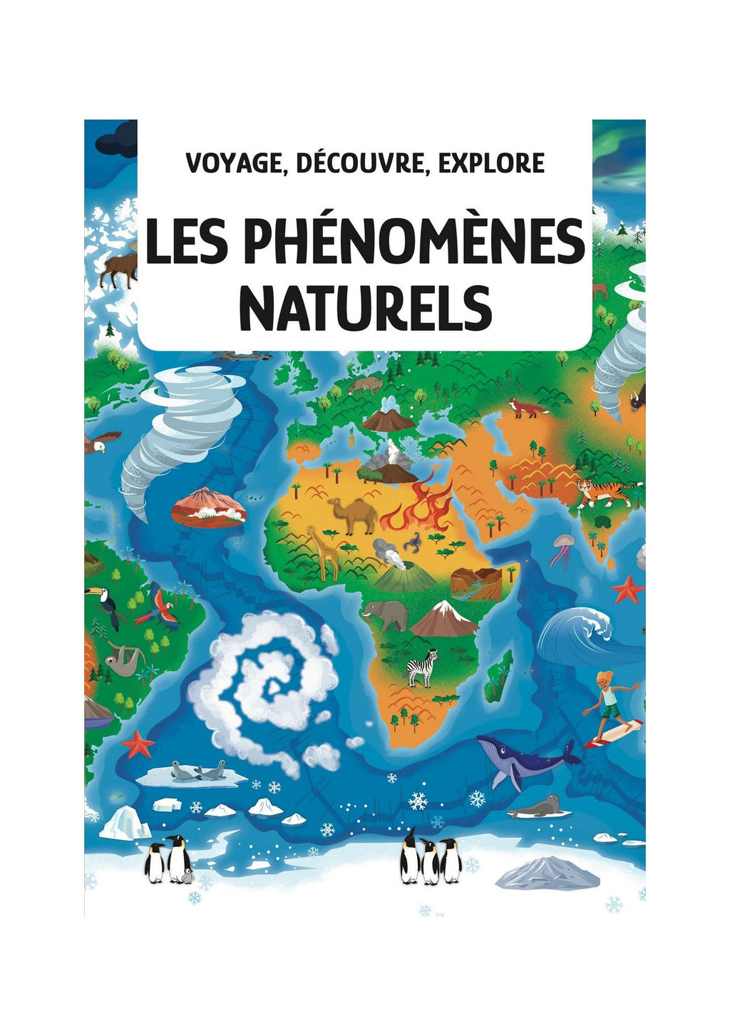 Viaja, Descubre, Explora. Los Fenómenos Naturales