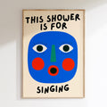 This Shower Is For Singing - Multicolore