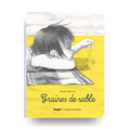 Livre - Graines De Sable (3+)