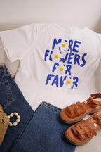 Tee-Shirt More Flowers Por Favor