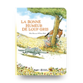 Livre - La Bonne Humeur De Loup Gris (5+)