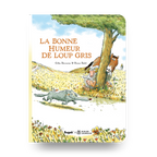 Livre - La Bonne Humeur De Loup Gris (5+)