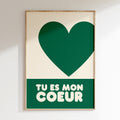 Kids - Affiche Kids Tu Es Mon Coeur - Vert