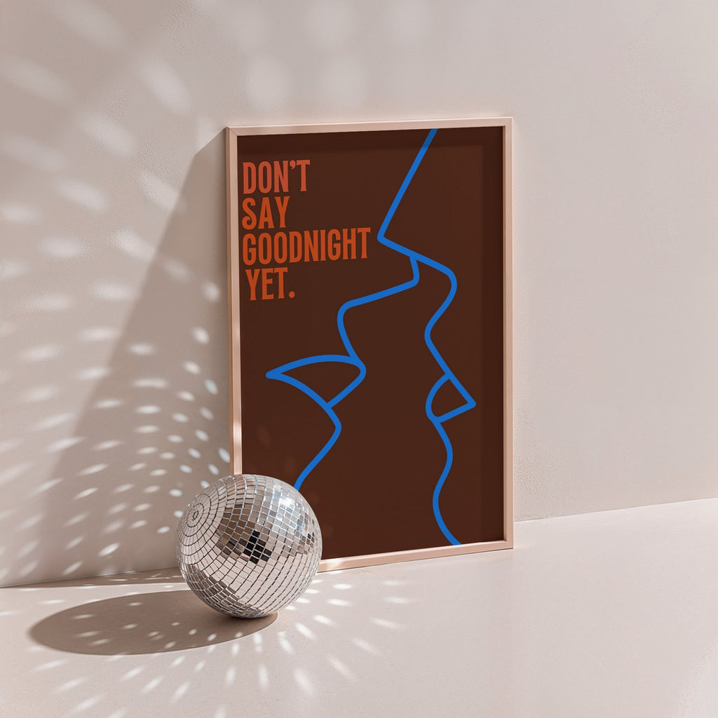 Groovy - Affiche Don'T Say Goodnight Yet - Marron