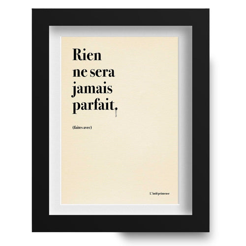 Rien Ne Sera Jamais Parfait