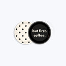 Coasters Tray - Painted Dots But first coffee Coffee - All The Ways To Say