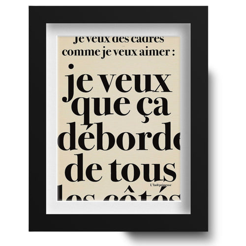 Je Veux Que Ça Déborde De Tous Les Côtés